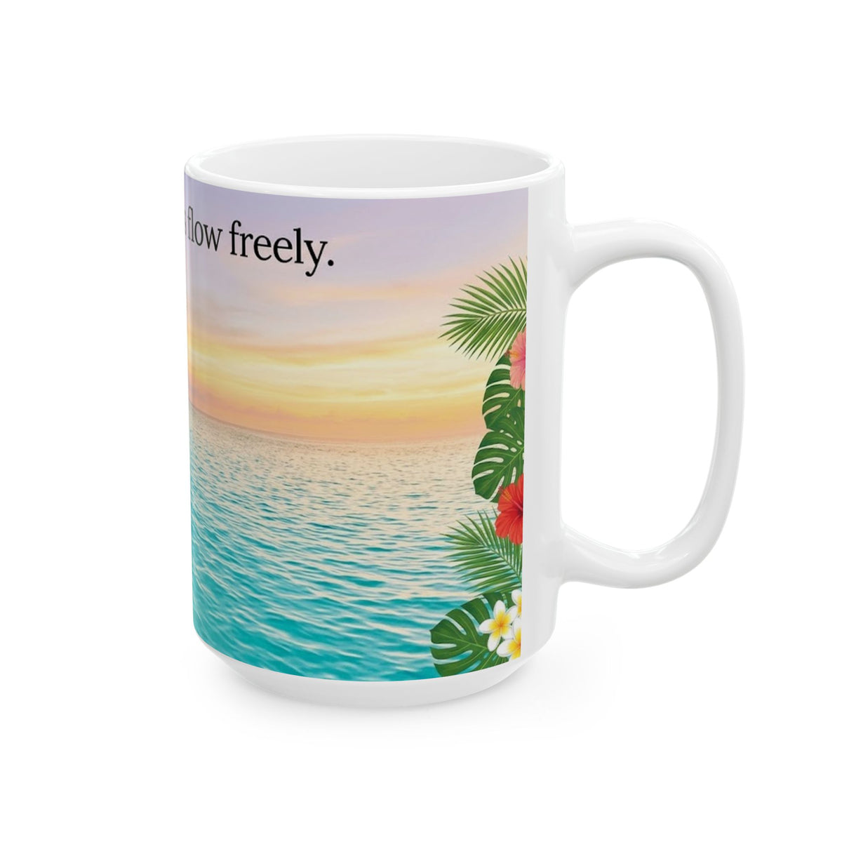 Tropical Ocean Nature Quote Ceramic Mug