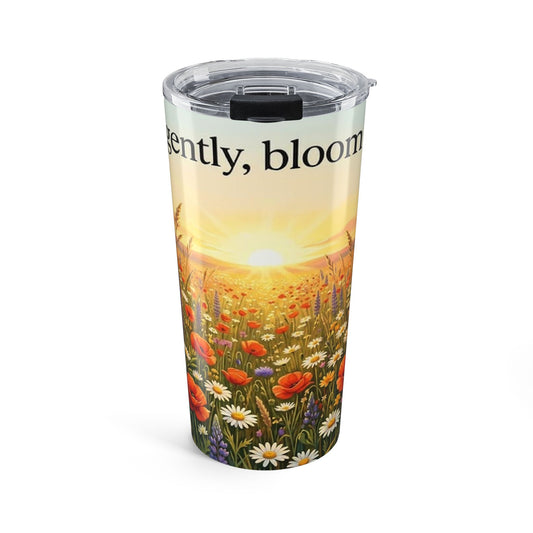 Wildflower Sunrise Nature Quote 20oz Insulated Tumbler