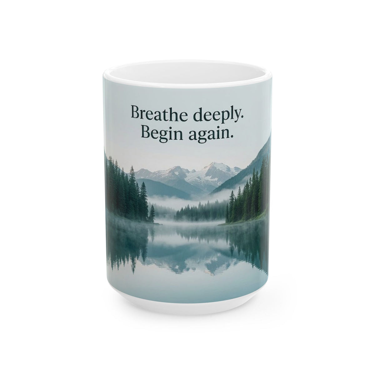 Mountain Lake Nature Quote Ceramic Mug