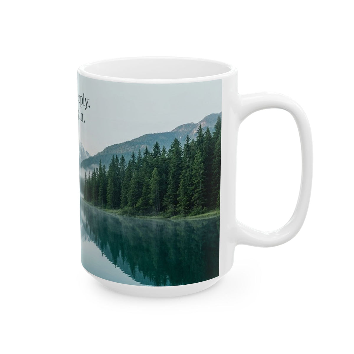 Mountain Lake Nature Quote Ceramic Mug
